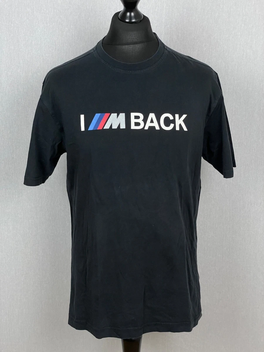 Bmw im back t clearance shirt