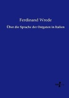 ÜBer Die Sprache Der Ostgoten In Italien | Buch | 9783737213103