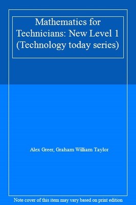Mathematics for Technicians: New Level 1 (Technology today serie