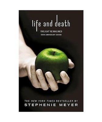 Life and Death: Twilight Reimagined: Twilight Reimagined, Meyer, Stephenie