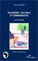 Paludisme, Cultures Et CommunautéS Le Cri Du Hibou TiéMan Diarra Taschenbuch