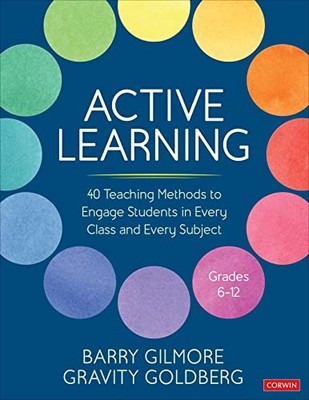 Corwin Teaching Essentials Ser.: Active Learning : 40 Teaching Methods to ...