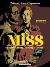 Miss : Better Living Through Crime Hardcover Philippe Thirault