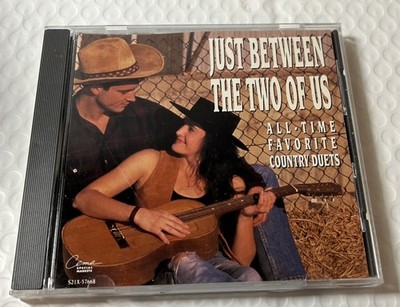 JUST BETWEEN THE TWO OF US - All Time Favorite Country Duets CD