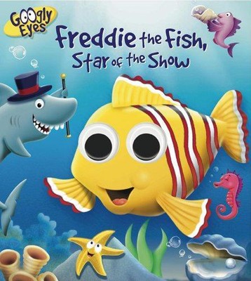 Googly Eyes: Freddie der Fisch, Star der Show
