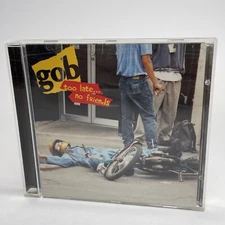 Gob, Too Late ... No Friends (CD, 2000) VG/EX, Canada Import, Punk Rock, Skater