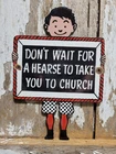 VINTAGE DONALDSON PORCELAIN SIGN DONT WAIT FOR HEARSE CHURCH RELIGIOUS BIBLE GOD