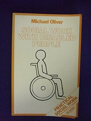 Soziale Arbeit mit behinderten Menschen (British Association of... - Oliver, Michael