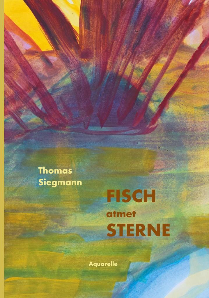 Thumbnail - Fisch Atmet Sterne | Thomas Siegmann | 2021 | Deutsch