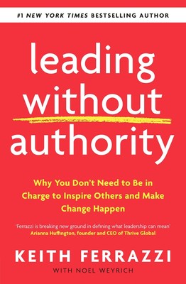 Leading Without Authority | Keith Ferrazzi | Taschenbuch | 233 S. | Englisch