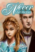 Doug Fowler | Never Let Me Go | Taschenbuch | Englisch (2002) | iUniverse