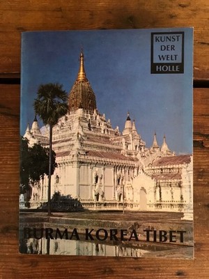 Burma Korea Tibet Griswold, Alexander B., Chewon Kim  und Pieter H. Pott: