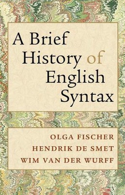 A Brief History of English Syntax by Olga Fischer (English) Hardcover Book