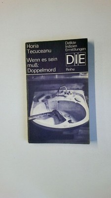 71891 Horia Tecuceanu WENN ES SEIN MUSS: DOPPELMORD