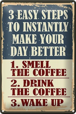 Ontrada Blechschild 20x30cm gewölbt 3 easy steps day better Coffee Schild