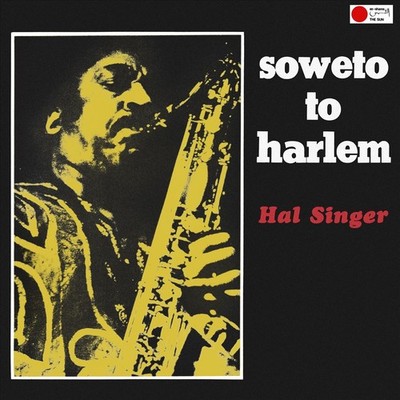 HAL SINGER SOWETO TO HARLEM NEW LP