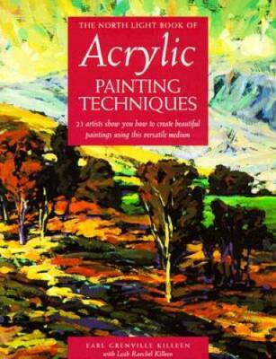 The North Light Book of Acrylic Painting Techniques - Paperback - GOOD