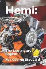 Hemi The Legendary Engine By George Stoddard Bookmopar Hemi History New