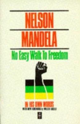 No Easy Walk to Freedom; African Write- 9780435907822, paperback, Nelson Mandela