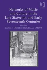 Networks of Music and Culture in the Late Sixteenth and Early... - 9781472411983