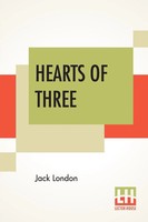 Jack London | Hearts Of Three | Taschenbuch | Englisch (2019) | Lector House