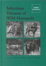 Infectious Diseases of Wild Mammals, Hardcover by Williams, Elizabeth S. (EDT...
