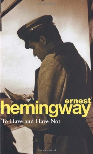 To Have and Have Not By Ernest Hemingway. 9780099909002 - Picture 1 of 1