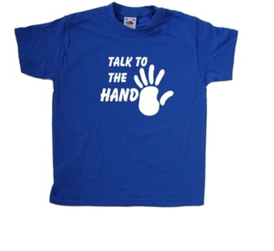 Talk To The Hand Kinder T-Shirt