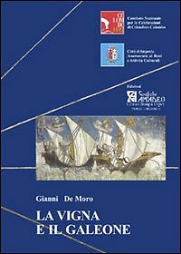 La vigna e il galeone. Uno scrivano di bordo nel Ponente ligure di tarda età col