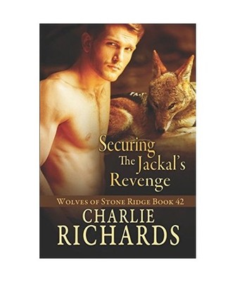 Securing the Jackal's Revenge [Wolves of Stone Ridge, Band 42], Richards, Charli