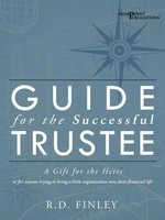 Guide For The Successful Trustee A Gift For The Heirs R. D. Finley Taschenbuch