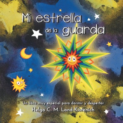 Helga C. M. Land-Kistenich | Mi estrella de la guarda | Buch | Spanisch (2016)