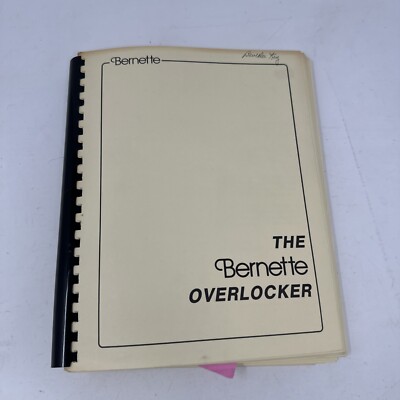 1985 The Bernette Overlocker Serger Instruction Book User Guide Owners Manual