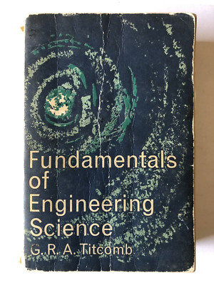 Fundamentals of Engineering Science Book G.R.A Titcomb 1961 1st Edition