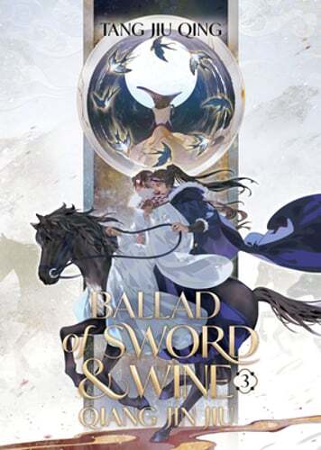 Ballad of Sword and Wine: Qiang Jin Jiu (Novel) Vol. 3 by Tang Jiu Qing: New