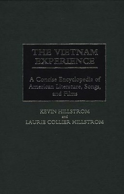 Hillstrom - Vietnam Experience  A Concise Encyclopedia of American Lit - X555z
