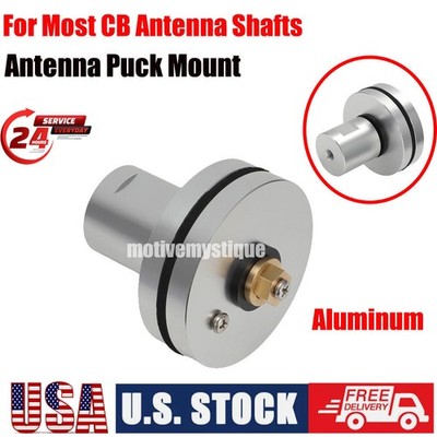 US Aluminum Antenna Puck Mount For Most CB Antenna Shafts 5/8'' Single Hole