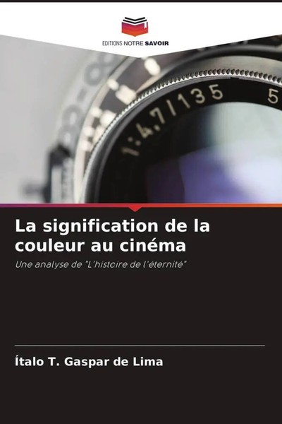 ÍTalo T. Gaspar De Lima | La Signification De La Couleur Au CinéMa | Taschenbuch-image