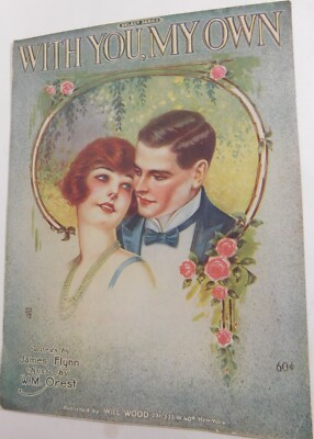 With You My Own Sheet Music 1919 James Flynn W.M.Orest