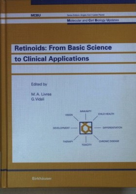 Retinoids: From Basic Science to Clinical Applications. Molecular and Cell Biolo