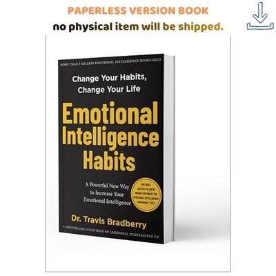 Emotional Intelligence Habits, Travis Bradberry 2023