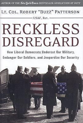Reckless Disregard: How Liberal Demo- hardcover, 9780895260864, Robert Patterson