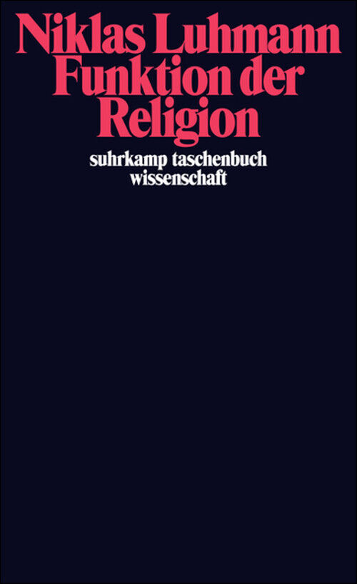 Funktion der Religion (suhrkamp taschenbuch wissenschaft) - Niklas Luhmann