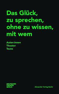 Das Glück, zu sprechen, ohne zu wissen, mit wem | Buch | 9783895815935