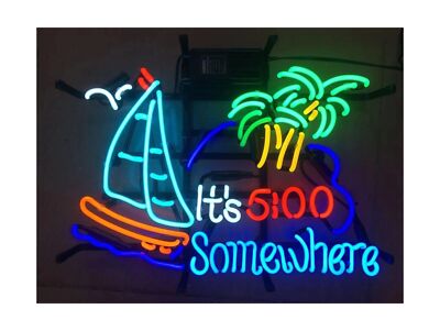 Its 5 o'clock somewhere neon sign 19x15 Beer Bar Pub Man Cave Wall Decor