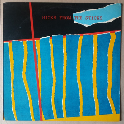 VERSCHIEDENE KÜNSTLER LP (Clock DVA, Modern Eon, etc.) - Hicks From The Sticks 1980