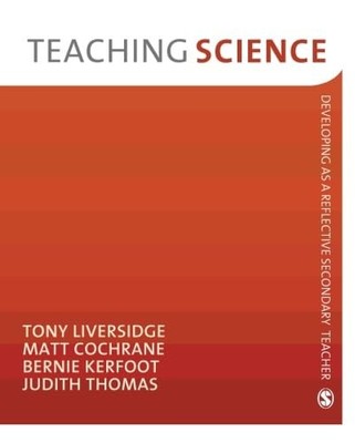 Teaching Science (Developing as a Reflective Seconda by Judith Thomas 1847873626