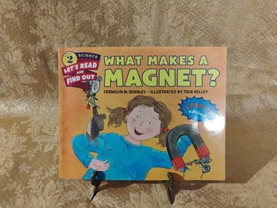 What Makes a Magnet? by Franklin M. Branley ~ 2016 Paperback Science Book Lvl 2