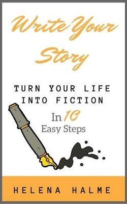 Write Your Story: Turn Your Life Into..., Halme, Helena