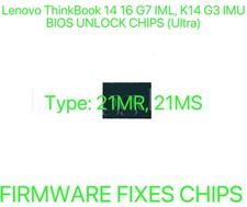 Lenovo ThinkBook 14 16 G7 IML, K14 G3 IMU, NO PASSWORD BIOS CHIP Type 21MR, 21MS